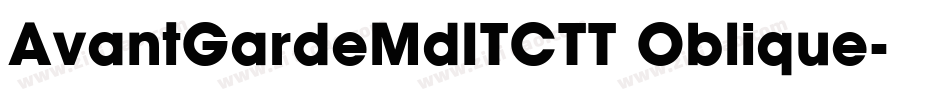 AvantGardeMdITCTT Oblique字体转换